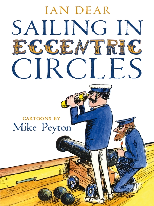 Title details for Sailing in Eccentric Circles by Ian Dear - Available